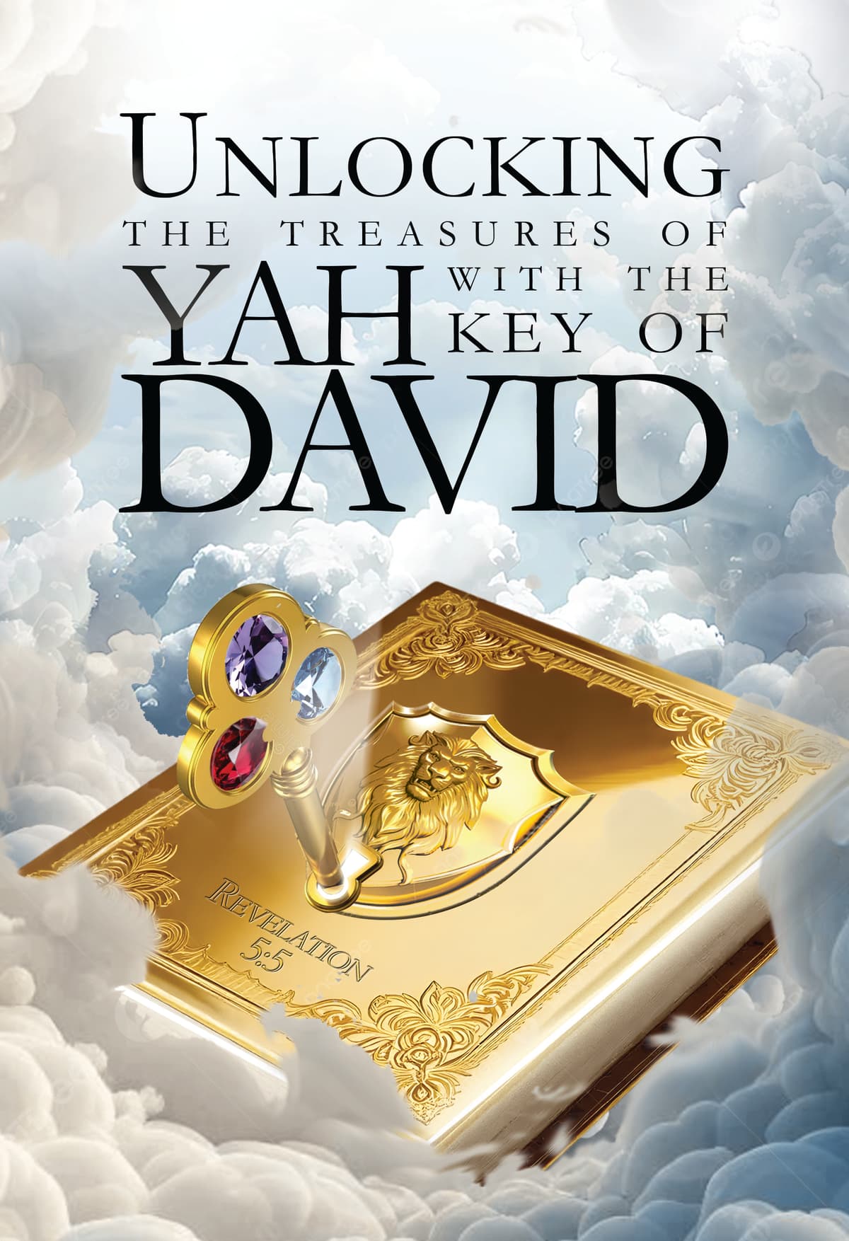 Unlocking The Treasures of YAH With The Key of DAVID